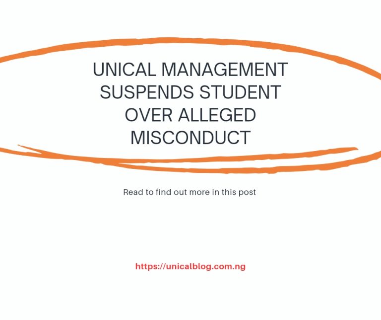 UNICAL MANAGEMENT SUSPENDS STUDENT OVER ALLEGED MISCONDUCT